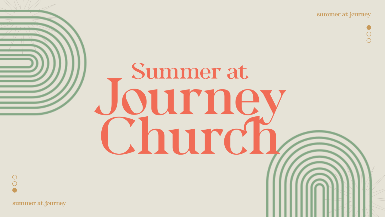 Summer at Journey Church