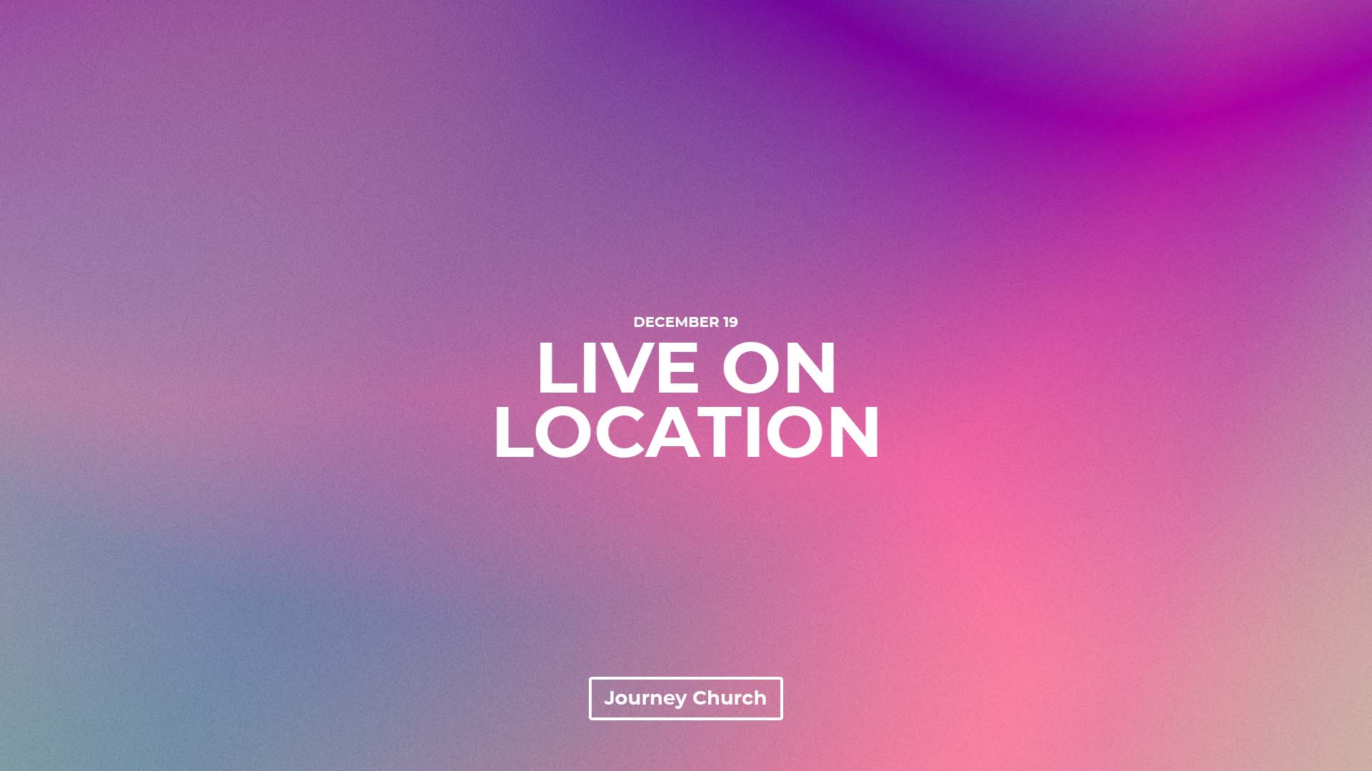Live On Location – December 19