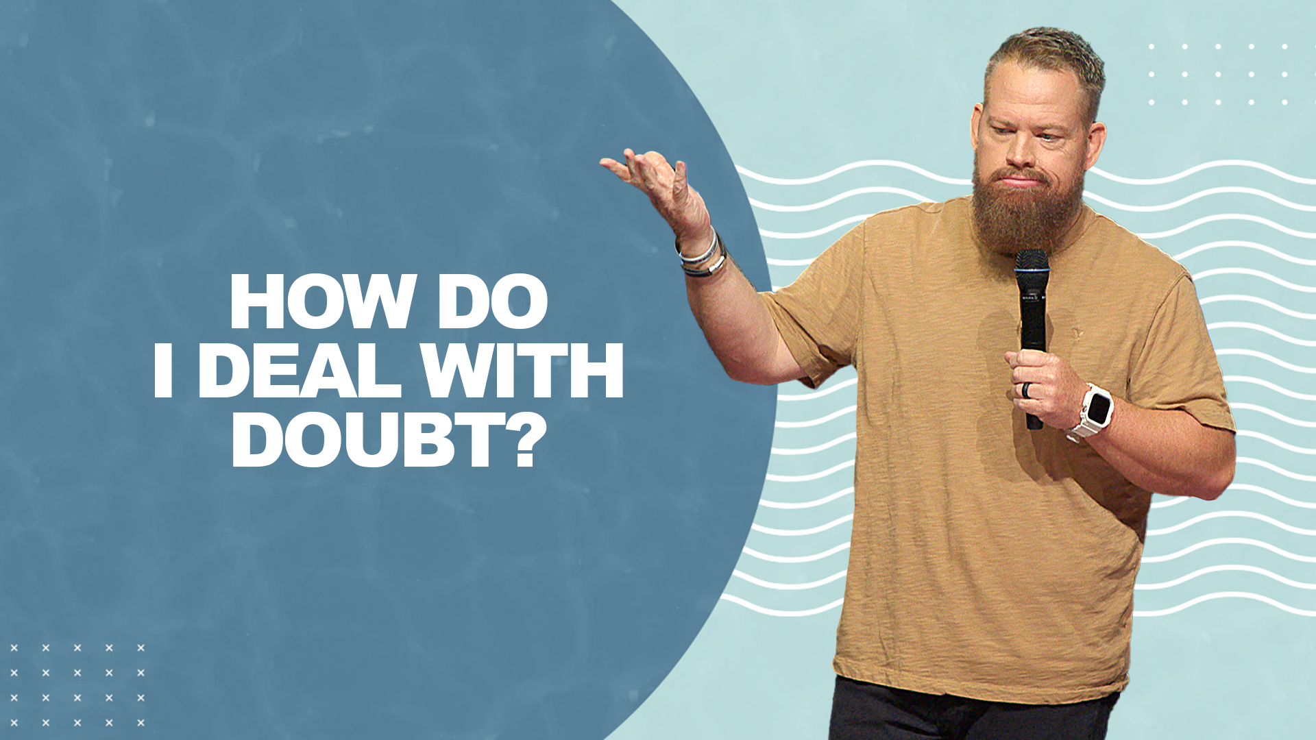 How Do I Deal With Doubt?